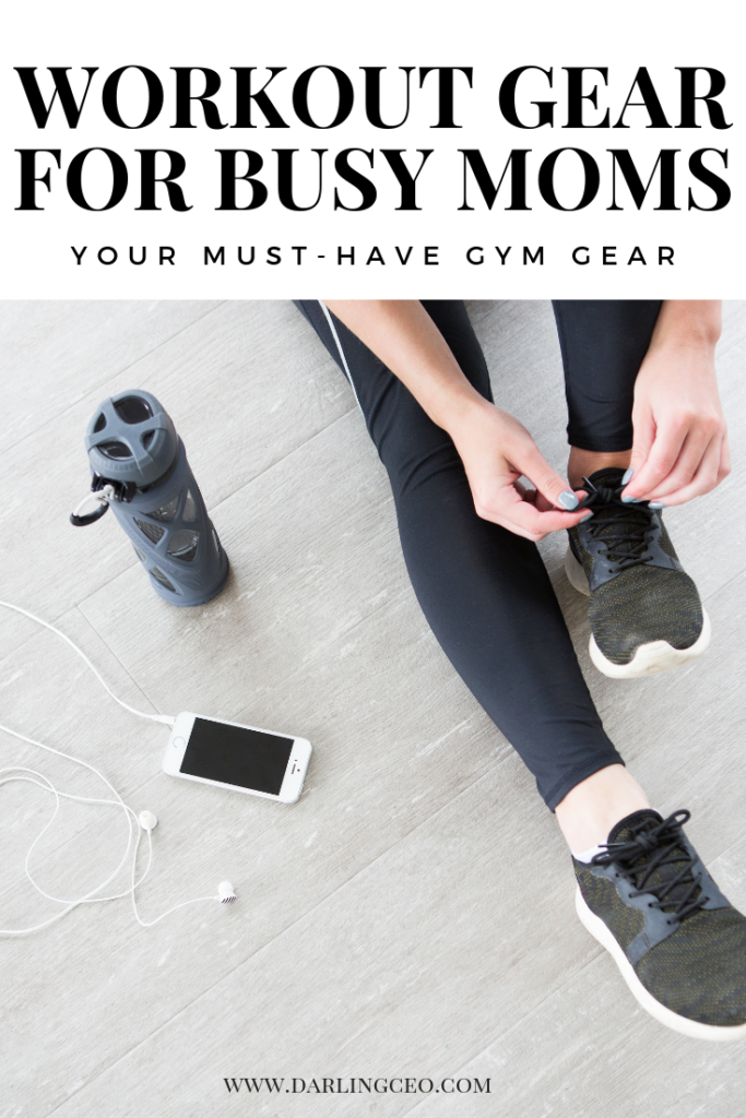Workout Gear for Busy Moms - The Darling CEO