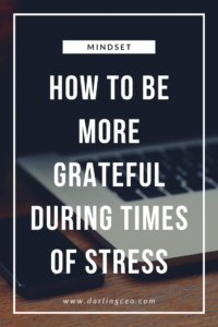 Finding it difficult to stay grateful during times of stress and crisis? Read on to find out how to stay grateful during times of stress.